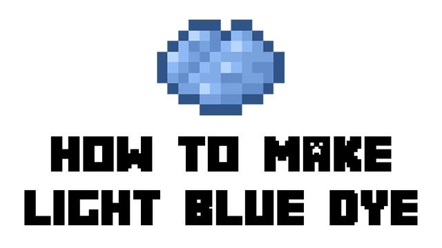 Panduan Langkah Demi Langkah Membuat Pewarna Biru Muda Di Minecraft