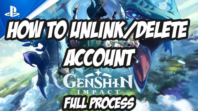 Easy Steps to Delete Genshin Impact Account on PS4 | Complete Guide